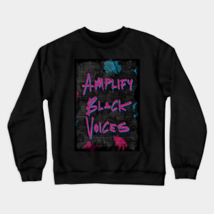 Amplify Black Voices - NAACP Fundraiser Crewneck Sweatshirt